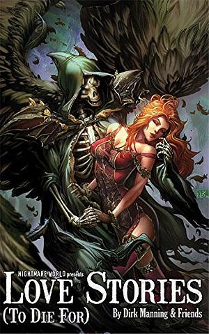 Love Stories (To Die For) by Dirk Manning