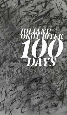 100 Days by Cecily Nicholson, Juliane Okot Bitek