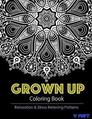 Grown Up Coloring Book 11 by V. Art