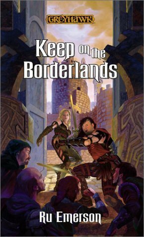 Keep on the Borderlands by Ru Emerson