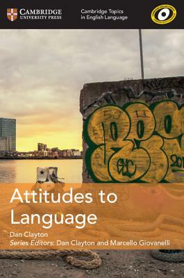 Attitudes to Language by Dan Clayton