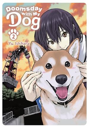 Doomsday with My Dog Vol. 2 by Yu Ishihara, Yu Ishihara