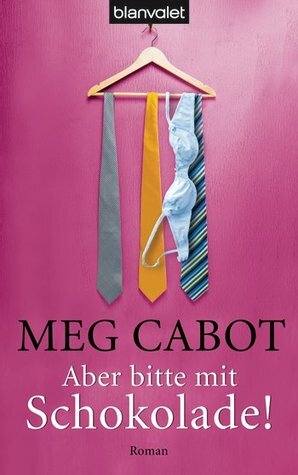 Aber bitte mit Schokolade! by Margarethe van Pée, Meg Cabot