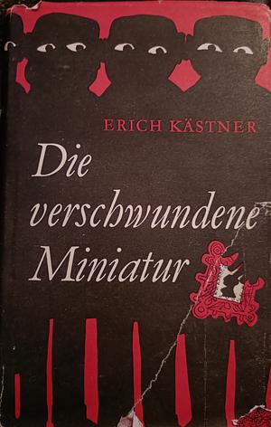 Die verschwundene Miniatur by Erich Kästner