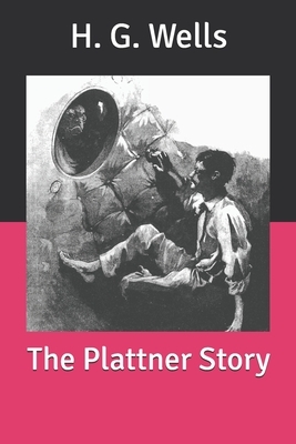 The Plattner Story by H.G. Wells