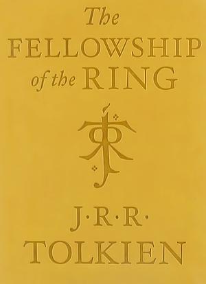 The Fellowship of the Ring by J.R.R. Tolkien