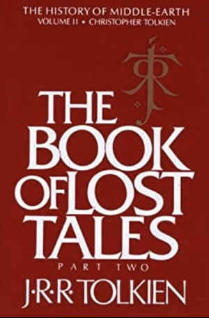 The Book of Lost Tales, Part Two by J.R.R. Tolkien