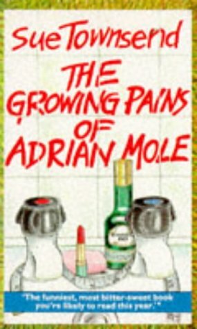 The Growing Pains of Adrian Mole by Sue Townsend