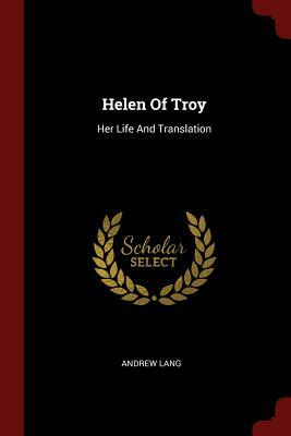 Helen of Troy by Andrew Lang