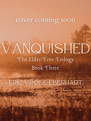 Vanquished by Erica Rose Eberhart