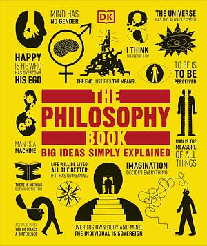 The Philosophy Book: Big Ideas Simply Explained by Will Buckingham