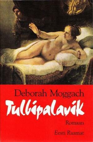Tulbipalavik by Deborah Moggach
