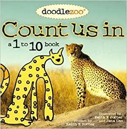 Count Us In: Doodlezoo: A 1 to 10 Book by Keith Potter, Ken Fulk