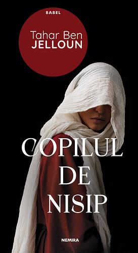 Copilul de nisip by Tahar Ben Jelloun