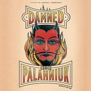 Damned by Chuck Palahniuk