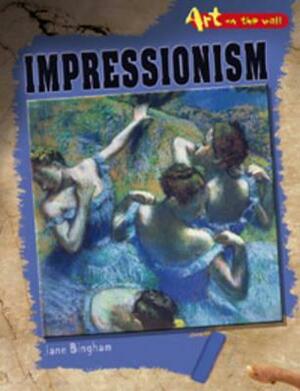 Impressionism by Jane Bingham