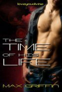 The Time of His Life by Max Griffin