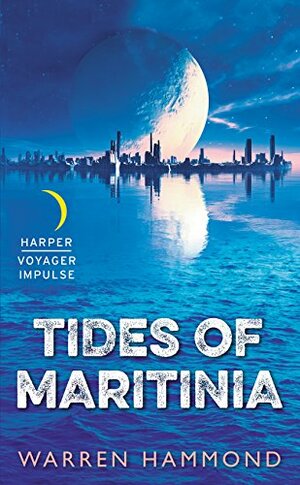 Tides of Maritinia by Warren Hammond