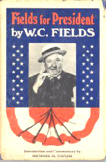 Fields for President by W.C. Fields