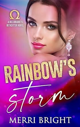 Rainbow's Storm by Merri Bright