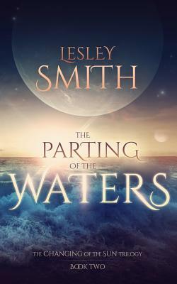The Parting of the Waters by Lesley Smith