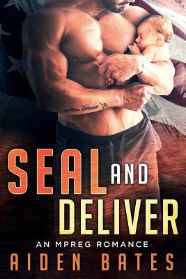 Seal And Deliver by Aiden Bates