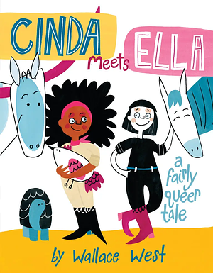 Cinda Meet Ella by Wallace West