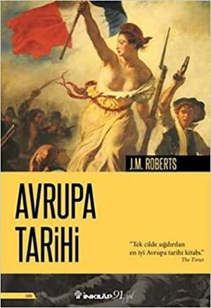 Avrupa Tarihi by J.M. Roberts