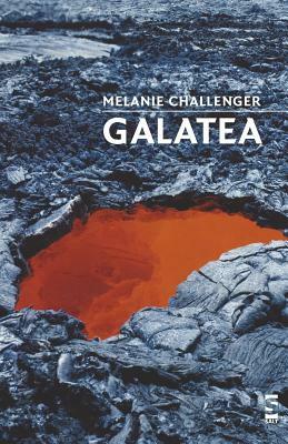Galatea by Melanie Challenger