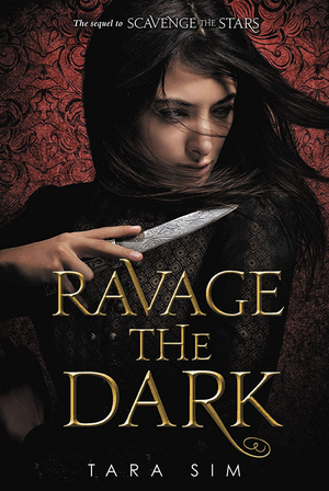 Ravage the Dark by Tara Sim