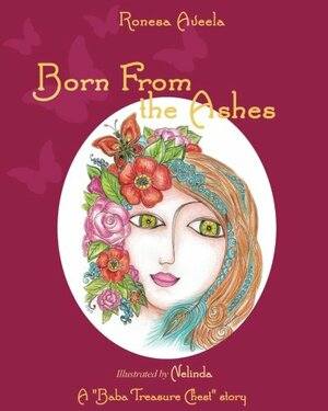 Born From the Ashes by Ronesa Aveela