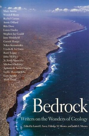 Bedrock: Writers on the Wonders of Geology by Lauret Savoy, Gordon P. Eaton, Eldridge M. Moores