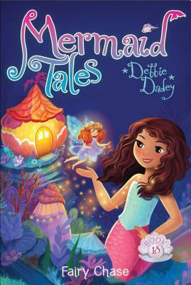Fairy Chase, Volume 18 by Debbie Dadey