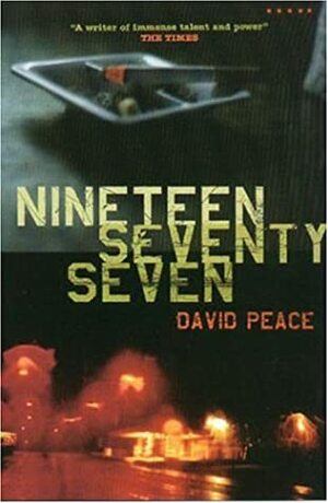 Nineteen Seventy Seven by David Peace