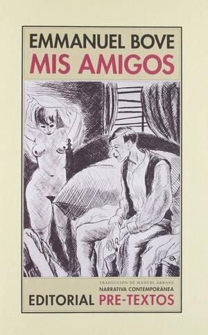 Mis amigos by Emmanuel Bove