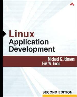 Linux Application Development by Michael K. Johnson