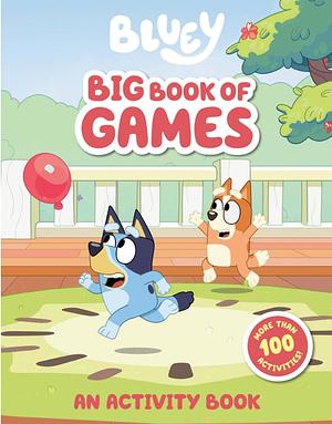 Bluey: Big Book of Games: An Activity Book by Penguin Young Readers Licenses