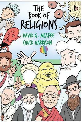 The Book of Religions by Chuck Harrison, David G McAfee