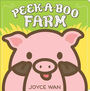 Peek-A-Boo Farm by Joyce Wan