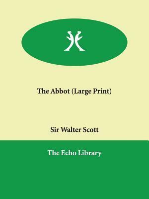 The Abbot by Walter Scott