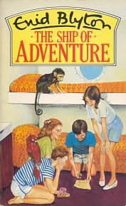 The Ship of Adventure by Enid Blyton