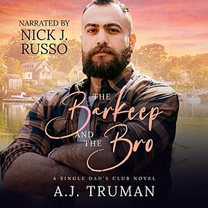 The Barkeep and The Bro by A.J. Truman