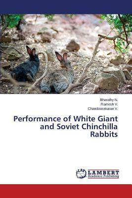 Performance of White Giant and Soviet Chinchilla Rabbits by N. Bharathy, V. Chandirasekaran, V. Ramesh