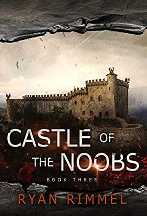 Castle of the Noobs by Ryan Rimmel