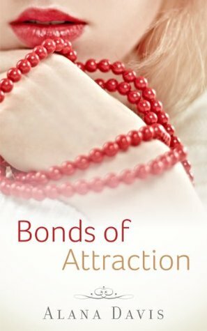 Bonds of Attraction by Alana Davis