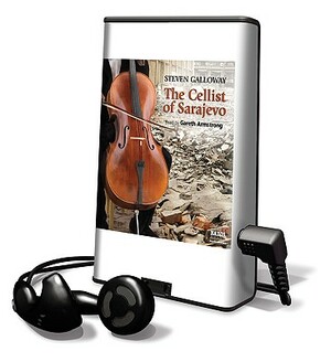 The Cellist of Sarajevo by Steven Galloway, Gareth Armstrong