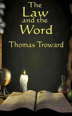 The Law and the Word by Thomas Troward