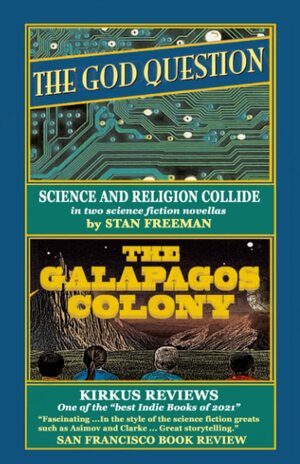 The God Question and the Galapagos Colony by Stan Freeman