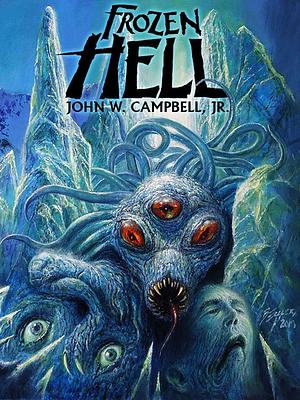 Frozen Hell  by John W. Campbell Jr.