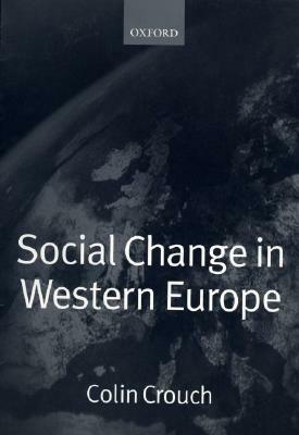 Social Change in Western Europe by Colin Crouch